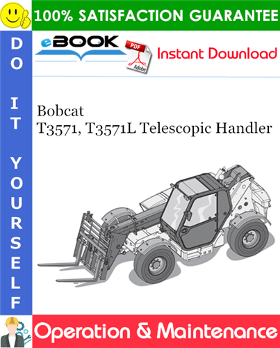 Thumbnail ☆☆ Best ☆☆ Bobcat T3571, T3571L Telescopic Handler Operation & Maintenance Manual (T3571: S/N 3628 11001 -, T3571: S/N 3628 11294, T3571L: S/N 3629 11001 -, T3571L: S/N 362