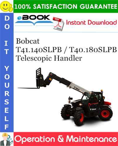 Thumbnail ☆☆ Best ☆☆ Bobcat T41.140SLPB / T40.180SLPB Telescopic Handler Operation & Maintenance Manual