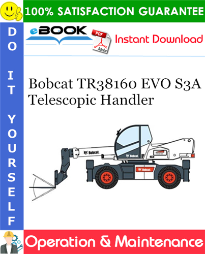 Thumbnail ☆☆ Best ☆☆ Bobcat TR38160 EVO S3A Telescopic Handler Operation & Maintenance Manual (S/N XLM1590000 & Above)