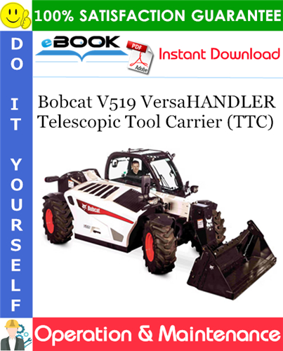 Thumbnail ☆☆ Best ☆☆ Bobcat V519 VersaHANDLER Telescopic Tool Carrier (TTC) Operation & Maintenance Manual (S/N B3YH11001 & Above)