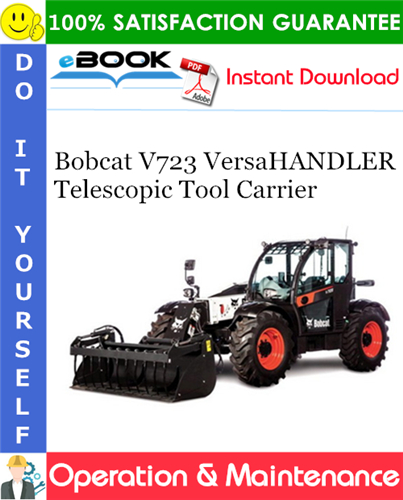 Thumbnail ☆☆ Best ☆☆ Bobcat V723 VersaHANDLER Telescopic Tool Carrier Operation & Maintenance Manual (S/N B4C311001 & Above)