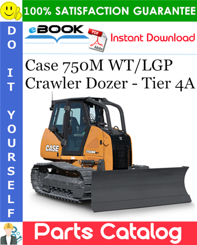 Thumbnail ☆☆ Best ☆☆ Case 750M WT/LGP Crawler Dozer - Tier 4A Parts Catalog Manual
