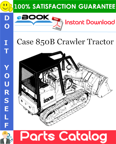 Thumbnail ☆☆ Best ☆☆ Case 850B Crawler Tractor Parts Catalog Manual
