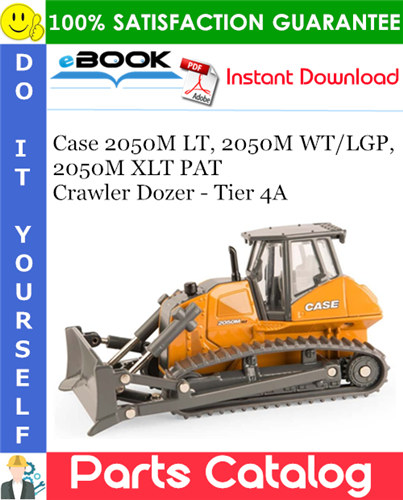 Thumbnail ☆☆ Best ☆☆ Case 2050M LT, 2050M WT/LGP, 2050M XLT PAT Crawler Dozer - Tier 4A Parts Catalog Manual