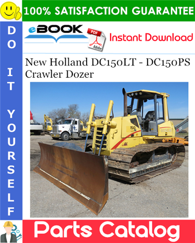 Thumbnail ☆☆ Best ☆☆ New Holland DC150LT - DC150PS Crawler Dozer Parts Catalog Manual