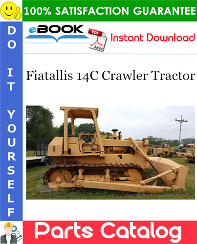 Thumbnail ☆☆ Best ☆☆ Fiatallis 14C Crawler Tractor Parts Catalog Manual (S/N 050101-UP)