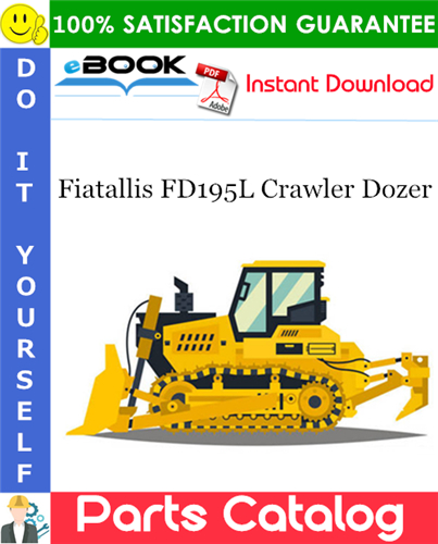 Thumbnail ☆☆ Best ☆☆ Fiatallis FD195L Crawler Dozer Parts Catalog Manual