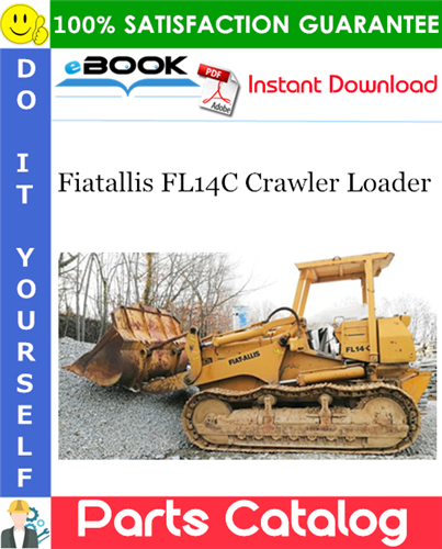 Thumbnail ☆☆ Best ☆☆ Fiatallis FL14C Crawler Loader Parts Catalog Manual