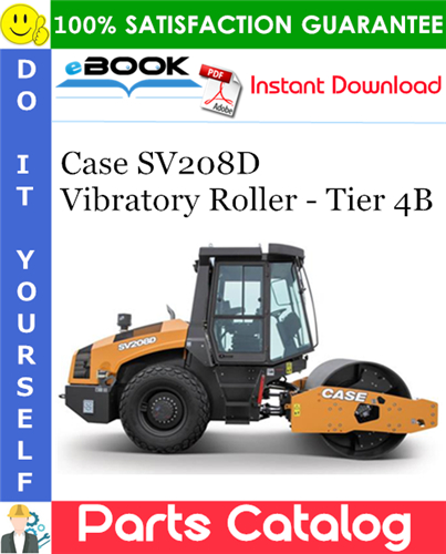 Thumbnail ☆☆ Best ☆☆ Case SV208D Vibratory Roller - Tier 4B Parts Catalog Manual