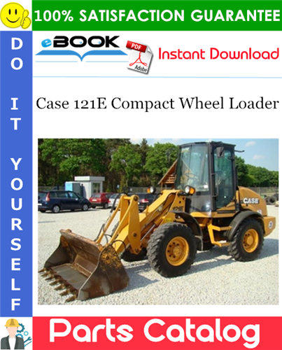 Thumbnail ☆☆ Best ☆☆ Case 121E Compact Wheel Loader Parts Catalog Manual