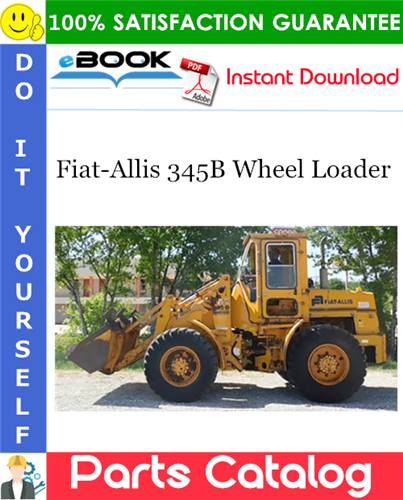 Thumbnail ☆☆ Best ☆☆ Fiat-Allis 345B Wheel Loader Parts Catalog Manual
