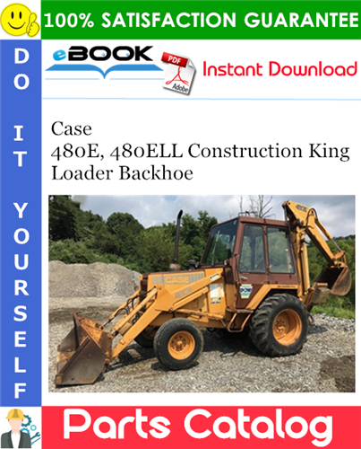 Thumbnail ☆☆ Best ☆☆ Case 480E, 480ELL Construction King Loader Backhoe Parts Catalog Manual