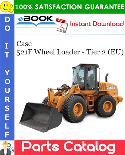 Thumbnail ☆☆ Best ☆☆ Case 521F Wheel Loader - Tier 2 (EU) Parts Catalog Manual