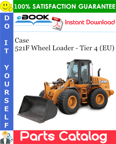 Thumbnail ☆☆ Best ☆☆ Case 521F Wheel Loader - Tier 4 (EU) Parts Catalog Manual