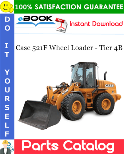 Thumbnail ☆☆ Best ☆☆ Case 521F Wheel Loader - Tier 4B Parts Catalog Manual
