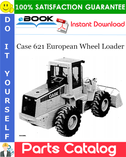 Thumbnail ☆☆ Best ☆☆ Case 621 European Wheel Loader Parts Catalog Manual