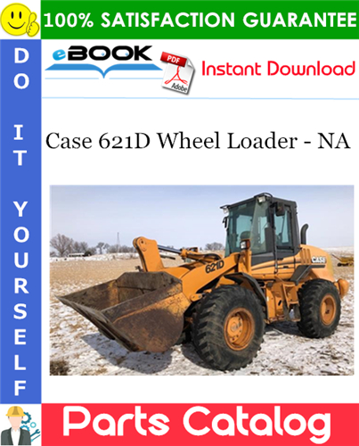 Thumbnail ☆☆ Best ☆☆ Case 621D Wheel Loader - NA Parts Catalog Manual (S/N JEE0135501 & after)