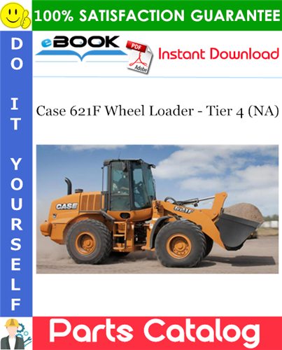 Thumbnail ☆☆ Best ☆☆ Case 621F Wheel Loader - Tier 4 (NA) Parts Catalog Manual