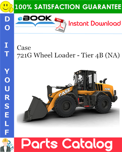 Thumbnail ☆☆ Best ☆☆ Case 721G Wheel Loader - Tier 4B (NA) Parts Catalog Manual
