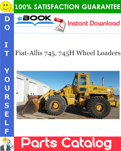 Thumbnail ☆☆ Best ☆☆ Fiat-Allis 745, 745H Wheel Loaders Parts Catalog Manual