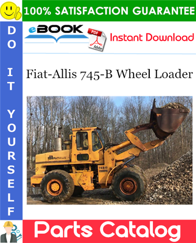 Thumbnail ☆☆ Best ☆☆ Fiat-Allis 745-B Wheel Loader Parts Catalog Manual