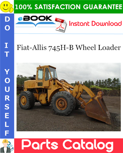 Thumbnail ☆☆ Best ☆☆ Fiat-Allis 745H-B Wheel Loader Parts Catalog Manual