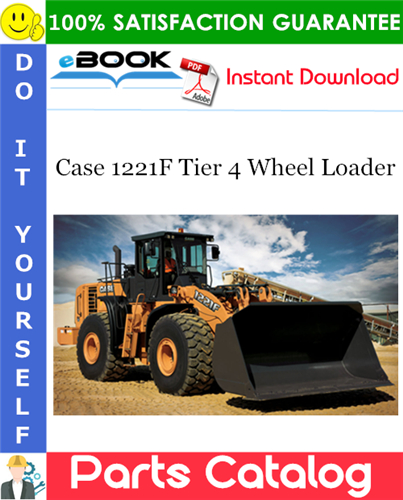 Thumbnail ☆☆ Best ☆☆ Case 1221F Tier 4 Wheel Loader Parts Catalog Manual