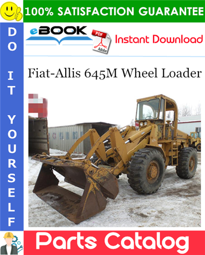Thumbnail ☆☆ Best ☆☆ Fiat-Allis 645M Wheel Loader Parts Catalog Manual
