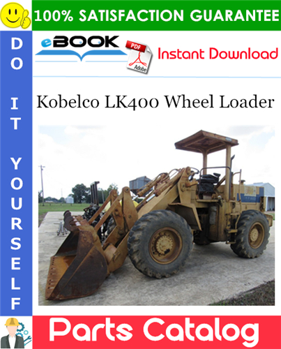 Thumbnail ☆☆ Best ☆☆ Kobelco LK400 Wheel Loader Parts Catalog Manual Thumbnail ☆☆ Best ☆☆ Kobelco LK400 Wheel Loader Parts Catalog Manual