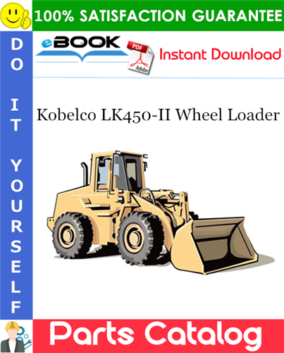 Thumbnail ☆☆ Best ☆☆ Kobelco LK450-II Wheel Loader Parts Catalog Manual Thumbnail ☆☆ Best ☆☆ Kobelco LK450-II Wheel Loader Parts Catalog Manual