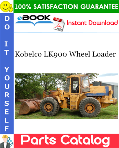 Thumbnail ☆☆ Best ☆☆ Kobelco LK900 Wheel Loader Parts Catalog Manual (Applicable: RG-1003) Thumbnail ☆☆ Best ☆☆ Kobelco LK900 Wheel Loader Parts Catalog Manual (Applicable: RG-1003)