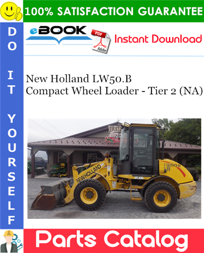 Thumbnail ☆☆ Best ☆☆ New Holland LW50.B Compact Wheel Loader - Tier 2 (NA) Parts Catalog Manual Thumbnail ☆☆ Best ☆☆ New Holland LW50.B Compact Wheel Loader - Tier 2 (NA) Parts Catalog Manual