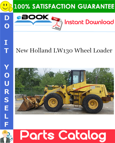 Thumbnail ☆☆ Best ☆☆ New Holland LW130 Wheel Loader Parts Catalog Manual