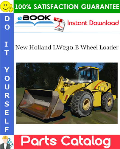 Thumbnail ☆☆ Best ☆☆ New Holland LW230.B Wheel Loader Parts Catalog Manual
