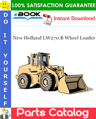 Thumbnail ☆☆ Best ☆☆ New Holland LW270.B Wheel Loader Parts Catalog Manual
