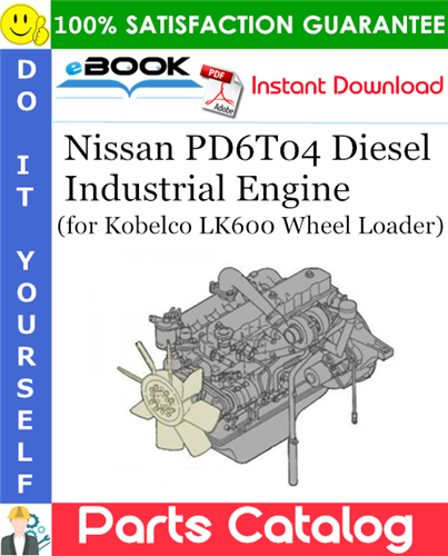 Thumbnail ☆☆ Best ☆☆ Nissan PD6T04 Diesel Industrial Engine Parts Catalog Manual (for Kobelco LK600 Wheel Loader)