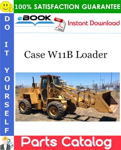Thumbnail ☆☆ Best ☆☆ Case W11B Loader Parts Catalog Manual