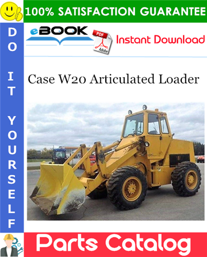 Thumbnail ☆☆ Best ☆☆ Case W20 Articulated Loader Parts Catalog Manual