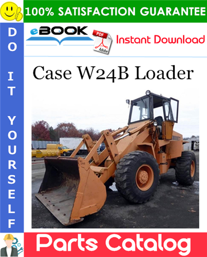 Thumbnail ☆☆ Best ☆☆ Case W24B Loader Parts Catalog Manual (S/N 9120798 and After)