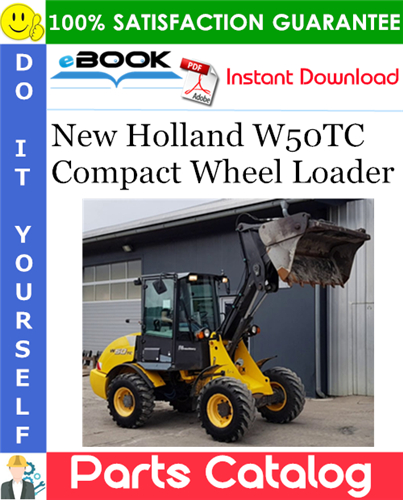 Thumbnail ☆☆ Best ☆☆ New Holland W50TC Compact Wheel Loader Parts Catalog Manual