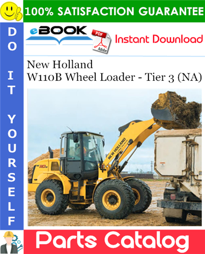 Thumbnail ☆☆ Best ☆☆ New Holland W110B Wheel Loader - Tier 3 (NA) Parts Catalog Manual