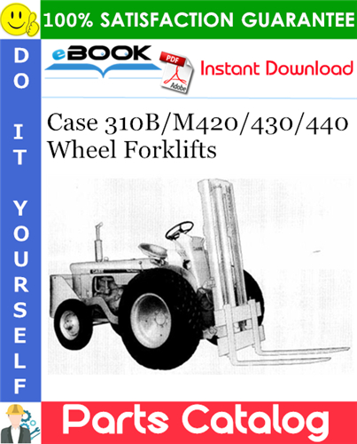 Thumbnail ☆☆ Best ☆☆ Case 310B/M420/430/440 Wheel Forklifts Parts Catalog Manual