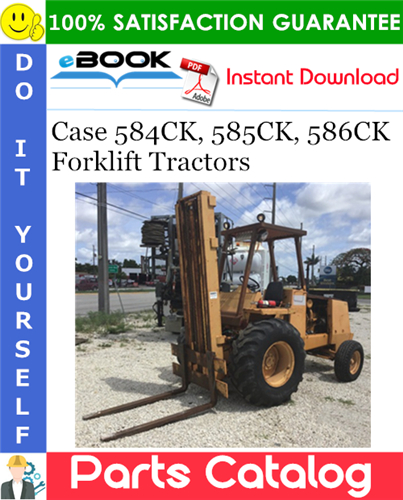 Thumbnail ☆☆ Best ☆☆ Case 584CK, 585CK, 586CK Forklift Tractors Parts Catalog Manual