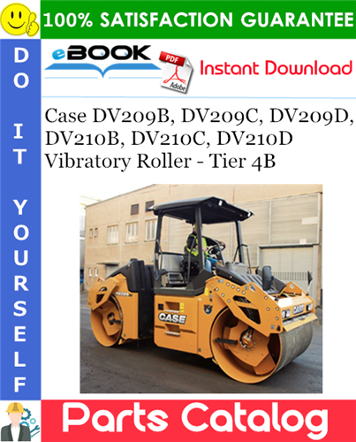 Thumbnail ☆☆ Best ☆☆ Case DV209B, DV209C, DV209D, DV210B, DV210C, DV210D Vibratory Roller - Tier 4B Parts Catalog Manual