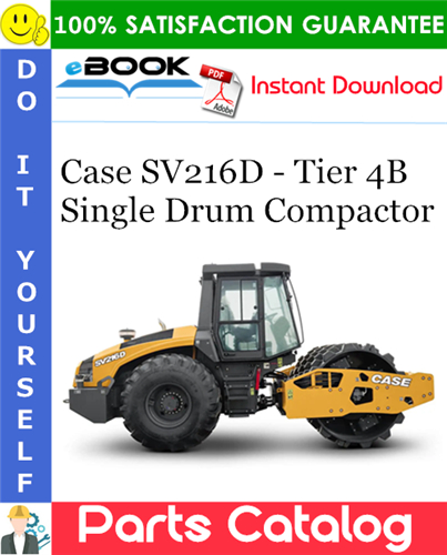 Thumbnail ☆☆ Best ☆☆ Case SV216D - Tier 4B Single Drum Compactor Parts Catalog Manual