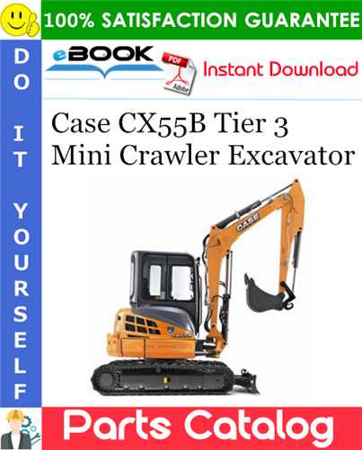 Thumbnail ☆☆ Best ☆☆ Case CX55B Tier 3 Mini Crawler Excavator Parts Catalog Manual