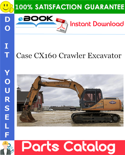 Thumbnail ☆☆ Best ☆☆ Case CX160 Crawler Excavator Parts Catalog Manual (North America Version)