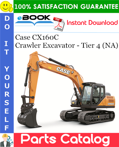 Thumbnail ☆☆ Best ☆☆ Case CX160C Crawler Excavator - Tier 4 (NA) Parts Catalog Manual