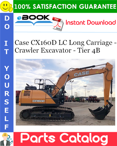 Thumbnail ☆☆ Best ☆☆ Case CX160D LC Long Carriage - Crawler Excavator - Tier 4B Parts Catalog Manual