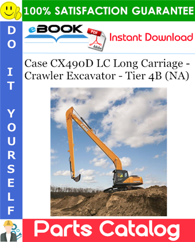 Thumbnail ☆☆ Best ☆☆ Case CX490D LC Long Carriage - Crawler Excavator - Tier 4B (NA) Parts Catalog Manual Thumbnail ☆☆ Best ☆☆ Case CX490D LC Long Carriage - Crawler Excavator - Tier 4B (NA) Parts Catalog Manual